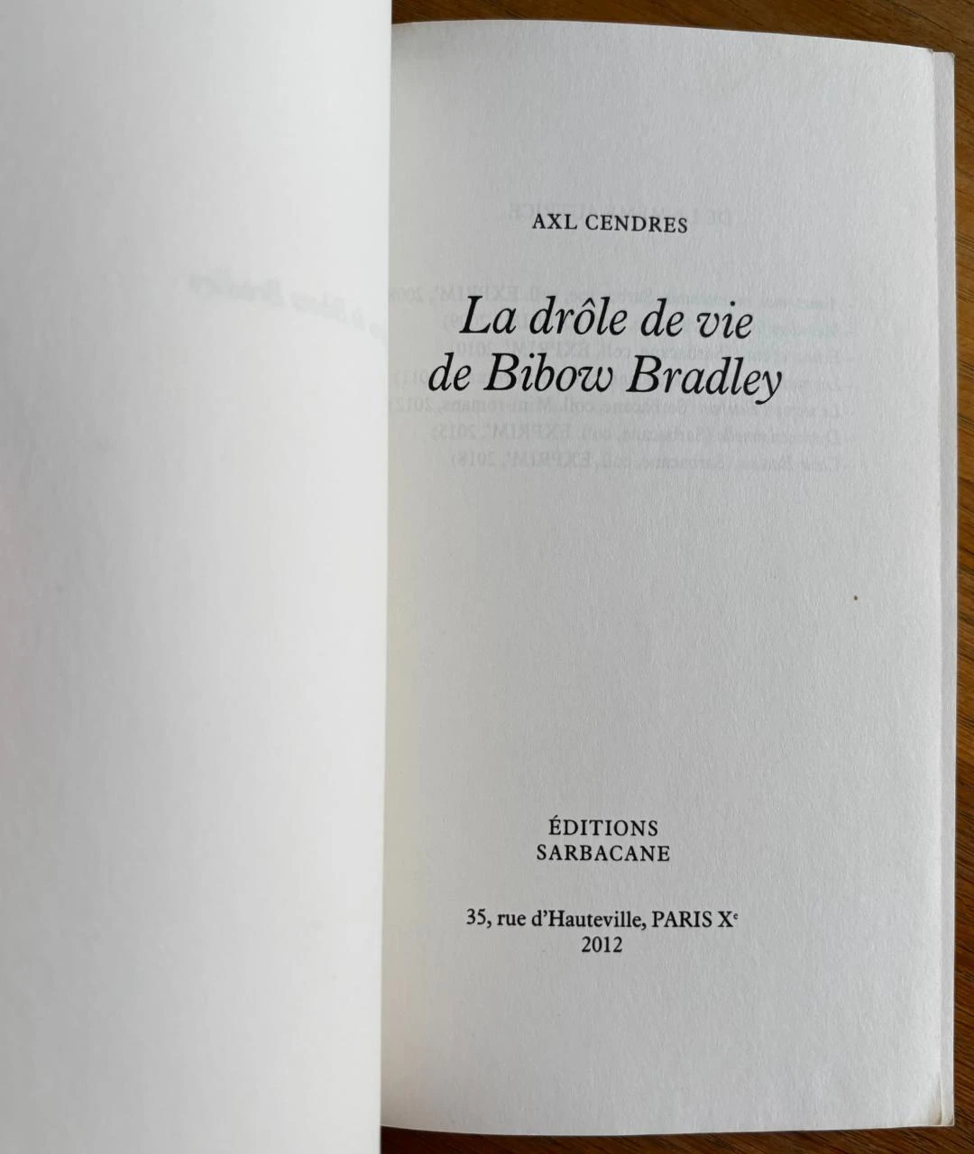 🍎 The Strange Life of Bibow Bradley by Nicolaï Pinheiro and Axl Cendres (Paperback) – photo 7